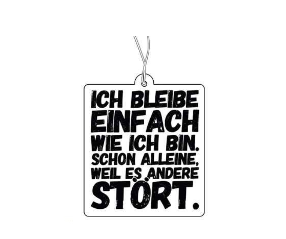 Ich bleibe wie ich bin Duftbaum / Lufterfrischer