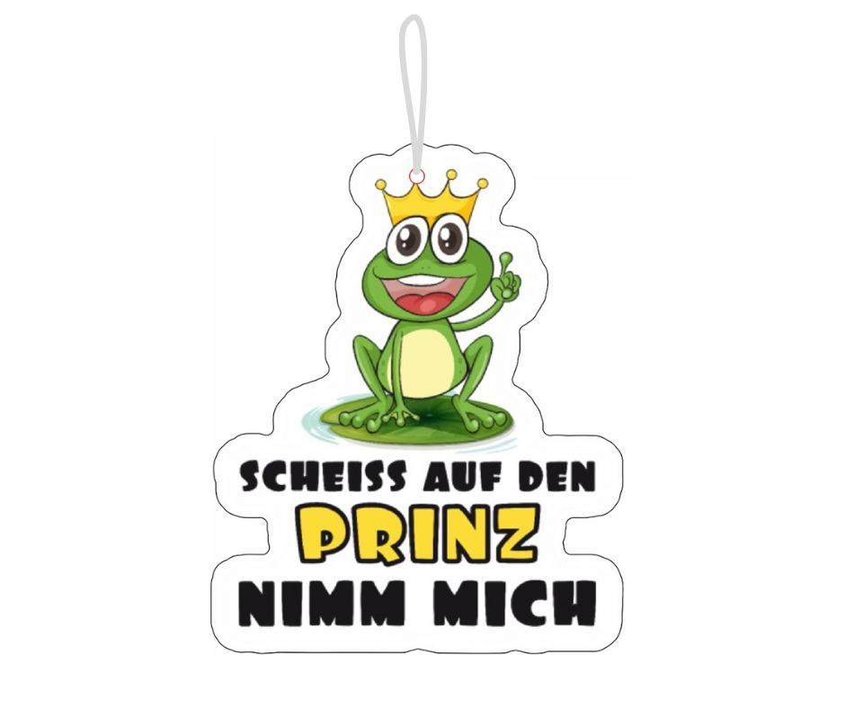 Scheiss auf den Prinz nimm mich Duftbaum / Lufterfrischer