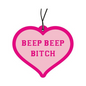 Beep Beep Bitch Duftbaum / Lufterfrischer
